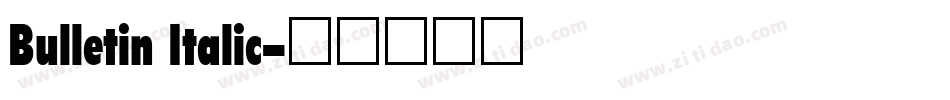Bulletin Italic字体转换